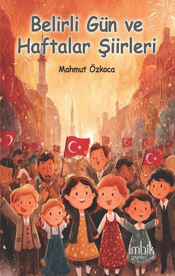 Belirli Gün ve Haftalar Şiirleri - İmbik Yayınları Kitap