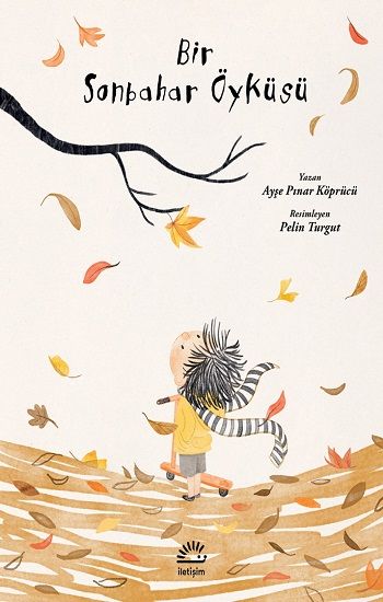 Bir Sonbahar Öyküsü - İletişim Yayınları Kitap