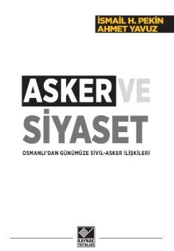 Asker ve Siyaset - Kaynak Yayınları Kitap
