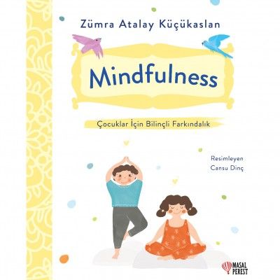 Mindfulness Çocuklar İçin Bilinçli Farkındalık - Masalperest Kitap