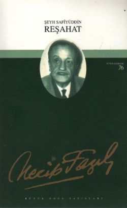 Reşahat : 59 - Necip Fazıl Bütün Eserleri - Büyük Doğu Yayınları Kitap