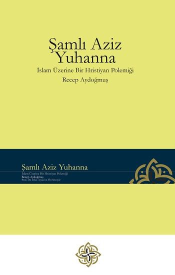 Şamlı Aziz Yuhanna (Ciltli) - İlav Yayınları Kitap