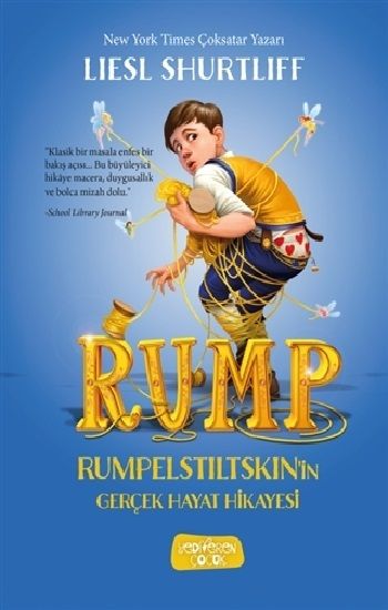 Rump - Rumpelstiltskin'in Gerçek Hayat Hikayesi (Ciltli) - Yediveren Çocuk Kitap