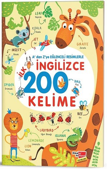 A'dan Z'ye Eğlenceli Resimlerle İngilizce İlk 200 Kelime - Dikkat Atölyesi Yayınları Kitap