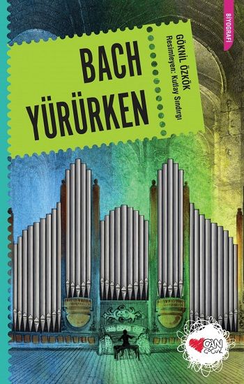 Bach Yürürken - Can Çocuk Yayınları Kitap