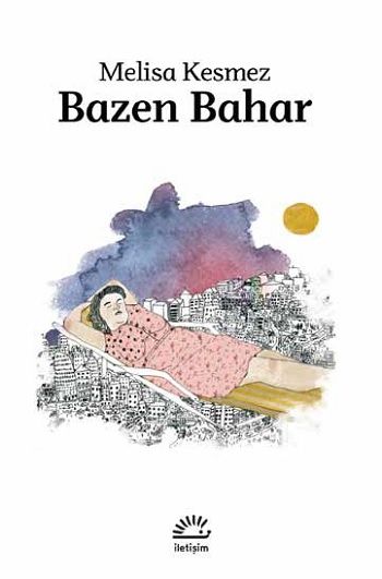 Bazen Bahar - İletişim Yayınları Kitap