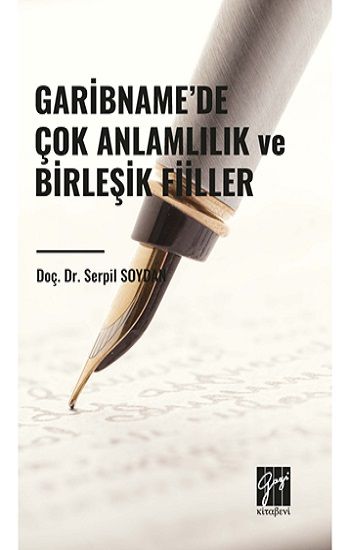 Garibname’de Çok Anlamlılık ve Birleşik Fiiller - Gazi Kitabevi Kitap
