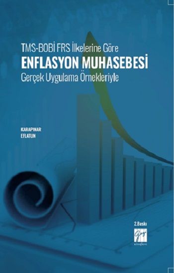 TMS-BOBİ FRS İlkelerine Göre Enflasyon Muhasebesi Gerçek Uygulama Örnekleriyle - Gazi Kitabevi Kitap