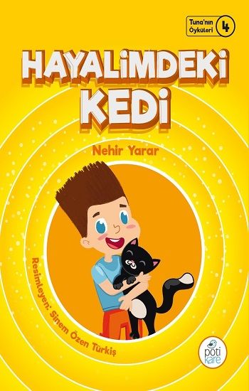 Hayalimdeki Kedi - Tuna'nın Öyküleri 4 - Pötikare Yayıncılık Kitap
