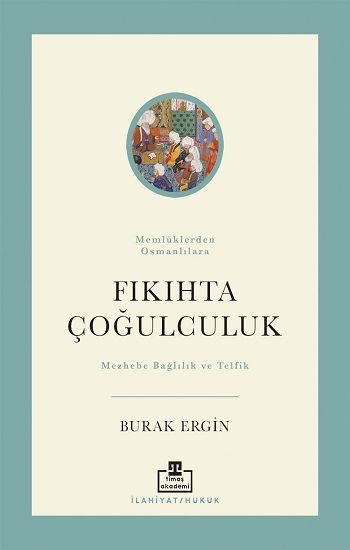 Fıkıhta Çoğulculuk - Timaş Akademi Yayınları Kitap