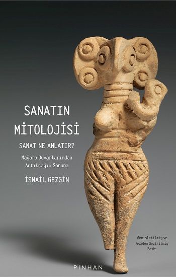 Sanatın Mitolojisi - Pinhan Yayıncılık Kitap