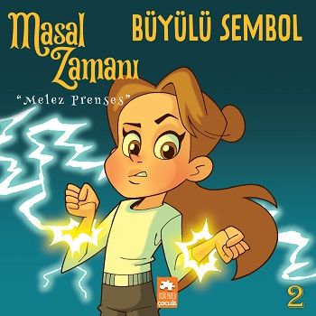 Masal Zamanı Melez Prenses 2 - Büyülü Sembol - Eksik Parça Yayınları Kitap