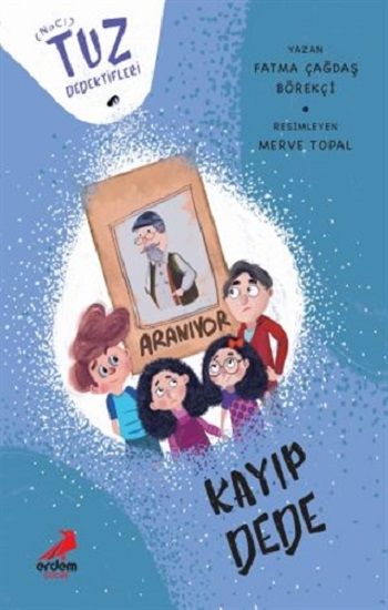 Kayıp Dede - Tuz Dedektifleri - Erdem Çocuk Kitap