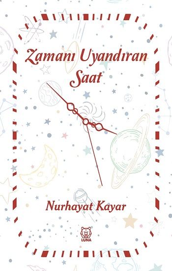 Zamanı Uyandıran Saat - Luna Yayınları Kitap