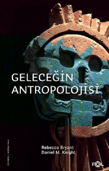 Geleceğin Antropolojisi – Felsefi Bir Soruşturma - Fol Kitap Kitap