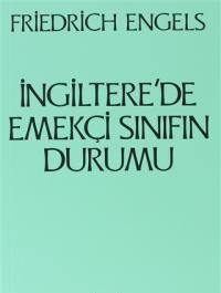 İngiltere’de Emekçi Sınıfın Durumu - Sol Yayınları Kitap