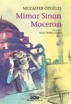Mimar Sinan Macerası - Yapı Kredi Yayınları Kitap