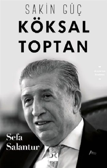 Köksal Toptan - Sakin Güç - Doğan Kitap Kitap
