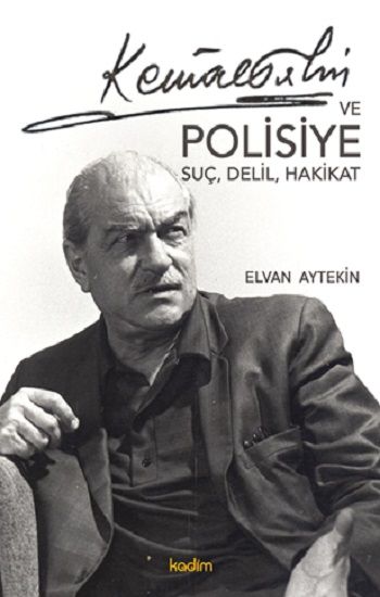 Kemal Tahir ve Polisiye - Kadim Yayınları Kitap