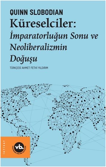Küreselciler - Vakıfbank Kültür Yayınları Kitap