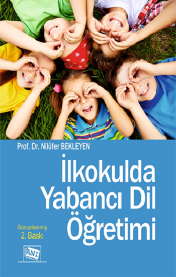 İlkokulda Yabancı Dil Öğretimi - Anı Yayıncılık Kitap