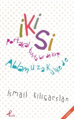 İkisi İsmail Kılıçarslan Türkçe kitap kapağı