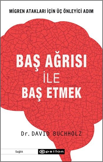 Baş Ağrısı ile Baş Etmek - Epsilon Yayınları Kitap
