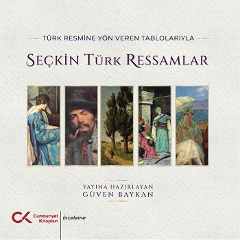 Seçkin Türk Ressamlar - Cumhuriyet Kitapları Kitap