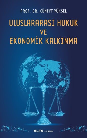 Uluslararası Hukuk ve Ekonomik Kalkınma - Alfa Yayınları Kitap