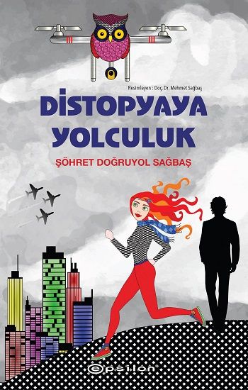 Distopyaya Yolculuk - Epsilon Özel Ürün Kitap