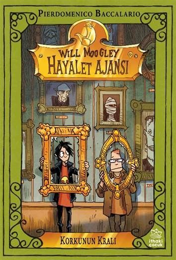 Will Moogley Hayalet Ajansı - 6  Korkunun Kralı - İthaki Yayınları Kitap