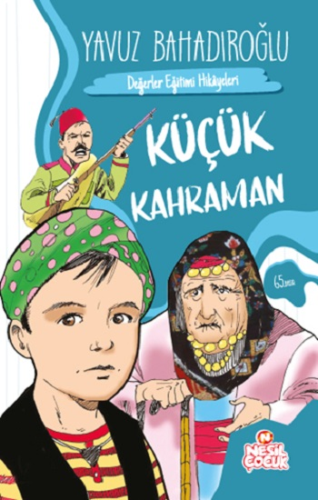 Küçük Kahraman Yavuz Bahadıroğlu Türkçe çocuk kitabı kapağı
