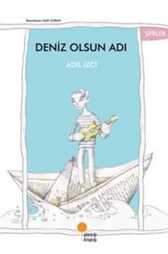 Deniz Olsun Adı - Günışığı Kitaplığı Kitap