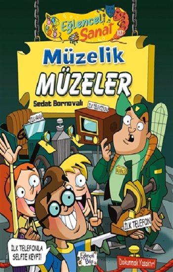 Müzelik Müzeler - Eğlenceli Sanat - Eğlenceli Bilgi Yayınları Kitap