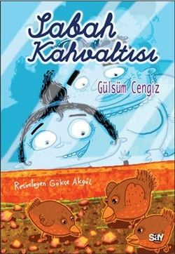 Sabah Kahvaltısı (Renkli Resimli Büyük Boy) Gülsüm Cengiz Türkçe çocuk kitabı kapağı