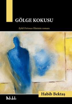 Gölge Kokusu - Delidolu Kitap