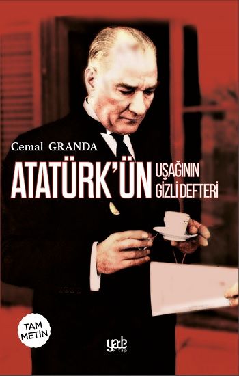 Atatürk’ün Uşağının Gizli Defteri - Yade Yayınları Kitap