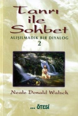 Tanrı ile Sohbet - Alışılmadık Bir Diyalog 2 - Ötesi Yayıncılık Kitap