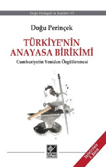 Türkiye’nin Anayasa Birikimi - Kaynak Yayınları Kitap