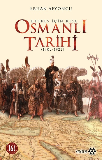 Herkes İçin Kısa Osmanlı Tarihi (1302-1922) - Yeditepe Yayınevi Kitap