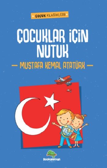 Çocuklar İçin Nutuk - Bookalemun Yayınevi Kitap