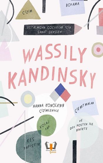 Wassily Kandinsky Ustalardan Çocuklar İçin Sanat Dersleri - Hayalperest Yayınları Kitap