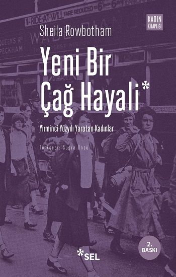 Yeni Bir Çağ Hayali Sheila Rowbotham Türkçe kitap kapağı