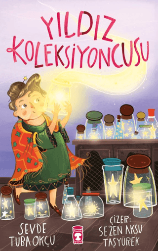 Yıldız Koleksiyoncusu - Timaş Çocuk Kitap
