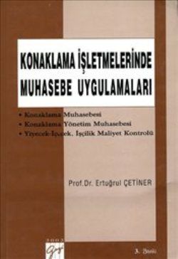 Konaklama İşletmelerinde Muhasebe Uygulamaları - Ertuğrul Çetiner, Akademik Kitaplar Türkçe kitap kapağı