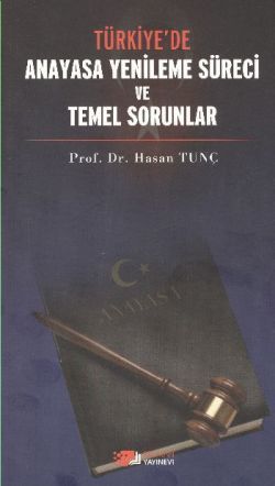 Türkiye’de Anayasa Yenileme Süreci ve Temel  Sorunlar - Berikan Yayınları Kitap