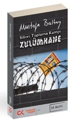 Silivri Toplama Kampı Zulümhane - Mustafa Balbay, Sivil Toplum Kuruluşları Türkçe kitap kapağı