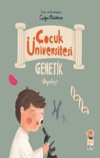 Çocuk Üniversitesi Biyoloji - Genetik - Sincap Kitap Kitap
