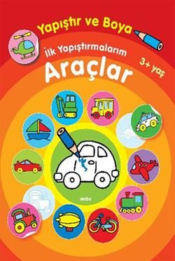 Yapıştır ve Boya İlk Yapıştırmalarım - Araçlar - Parıltı Yayınları Kitap