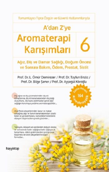 A’dan Z’ye Aromaterapi Karışımları – 6 - Hayykitap Kitap